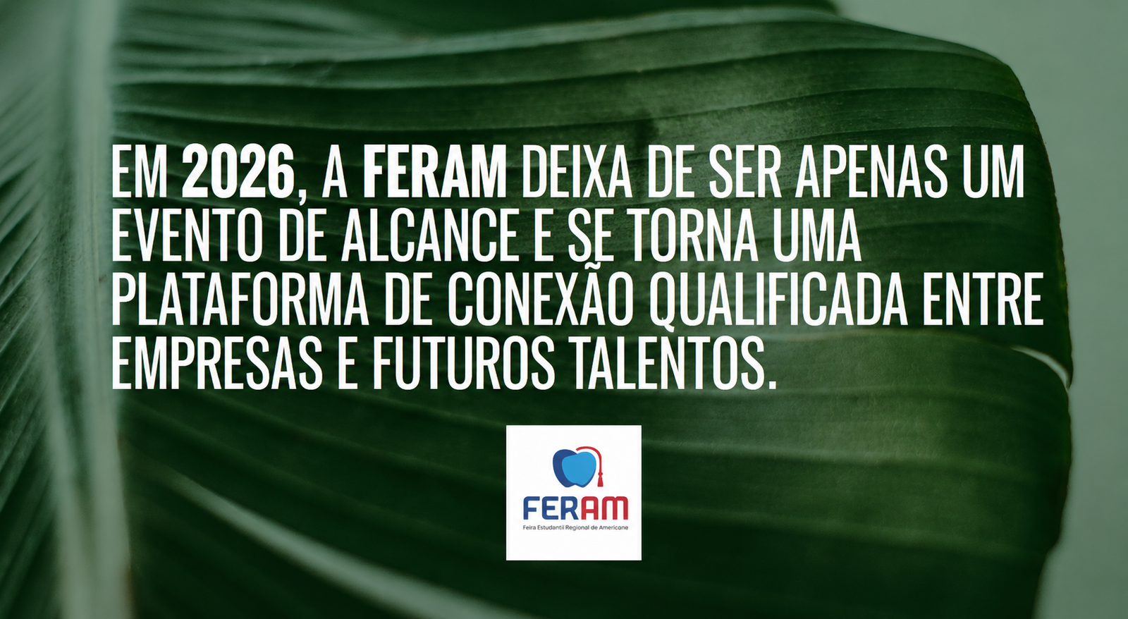 Em 2026, a FERAM torna-se plataforma de conexão entre empresas e talentos